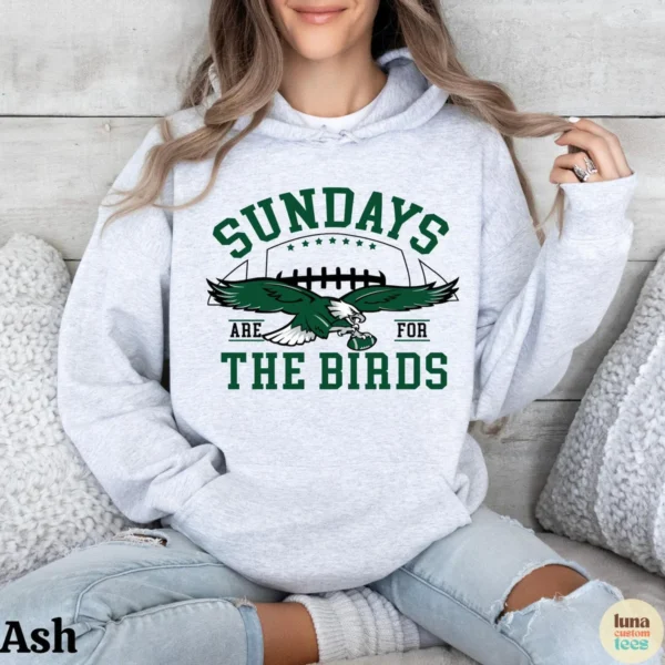 Philadelphia Football Sunday Are For The Birds Game Day Shirt
