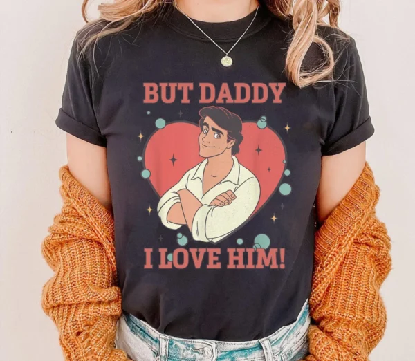 But Daddy, I love him! Prince Eric Shirt - Image 2