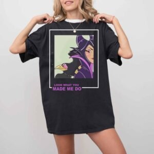 Look What You Made Me Do Princess Inspired Shirt