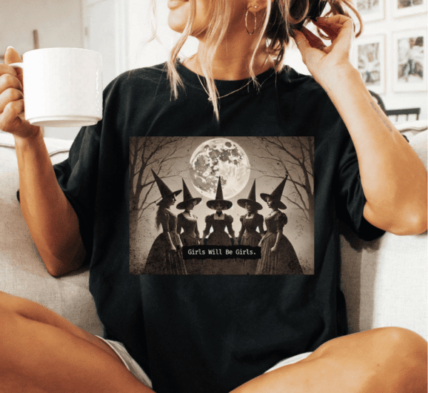 Girls Will Be Girls Witch Halloween Shirt