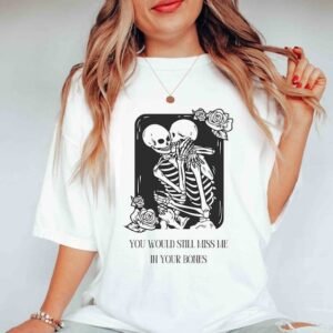 Miss Me In Your Bones Halloween Shirt