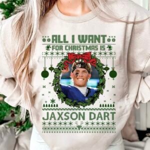 All I Want For Christmas Is Jaxson Dart Funny Football Fan Shirt