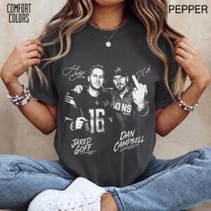 Jared Goff & Dan Campbell Funny Football Fan Shirt